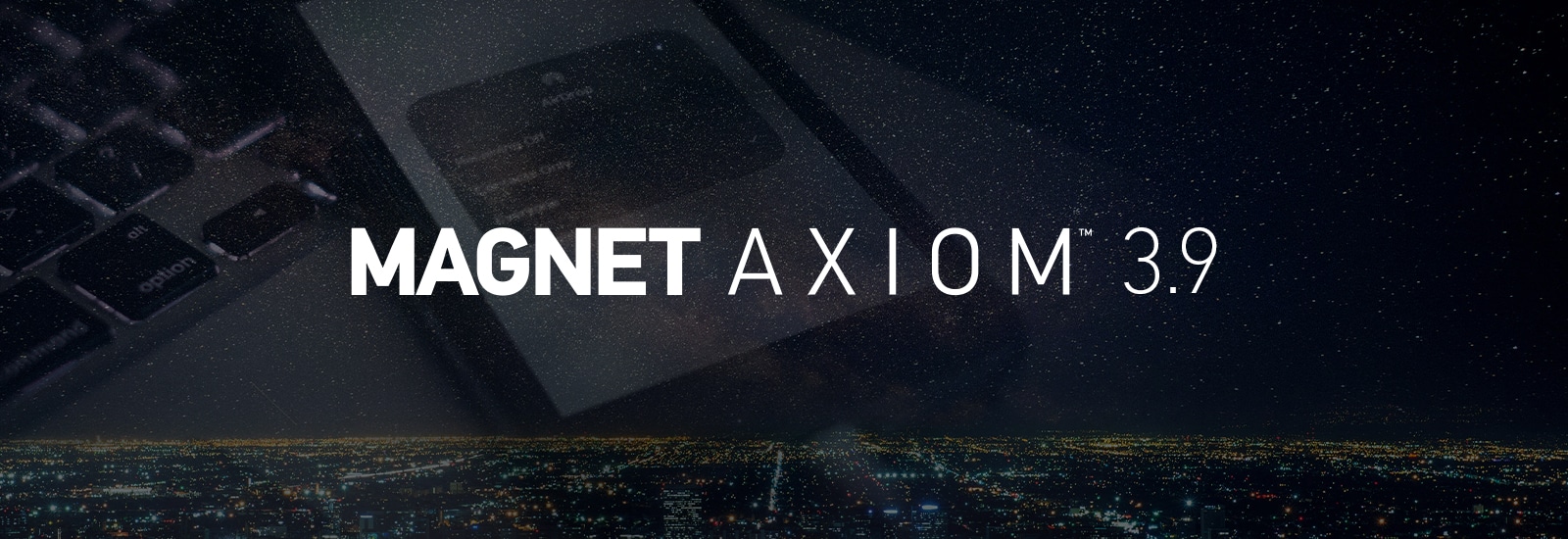 Magnet AXIOM 3.9