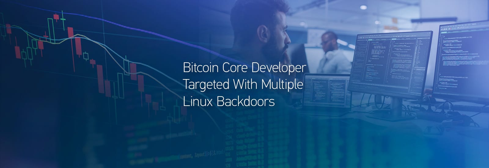 Bitcoin Core Developer Targeted With Multiple Linux Backdoors