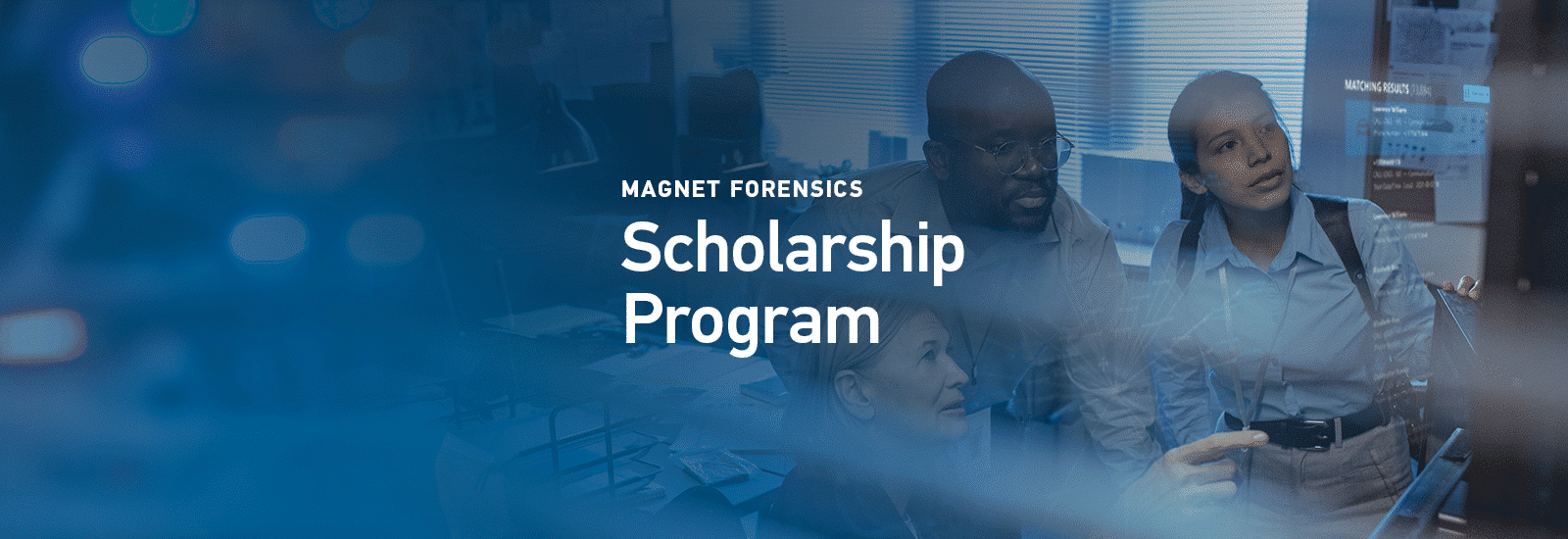 2022 Magnet Forensics Scholarship Program