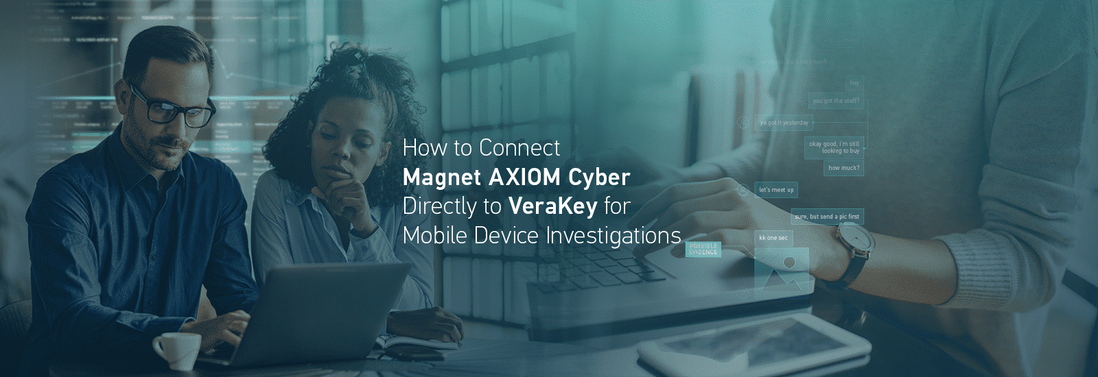 A decorative header for the post: How to Connect Magnet AXIOM Cyber in VeraKey for Mobile Device Investigations