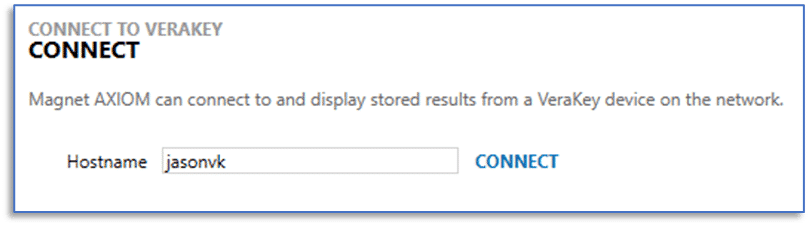 A screenshot of the "Connect to VeraKey" dialogue box in Magnet AXIOM Cyber.