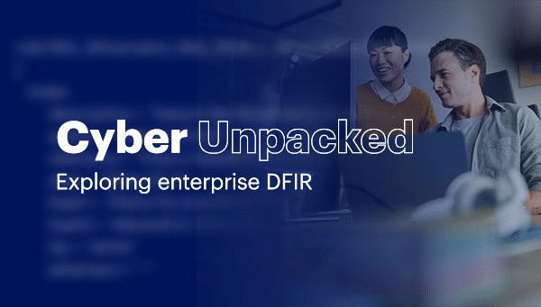 Cyber Unpacked: S2:E2 // The insider threat playbook: A case study in sensitive data exfiltration