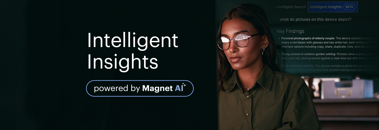 Smarter analysis, faster truth: Introducing Intelligent Insights for Magnet Review