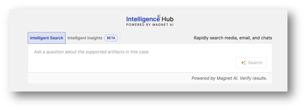 Screenshot of Magnet Review’s Intelligence Hub, highlighting Intelligent Search where investigators can ask a plain‑language question.