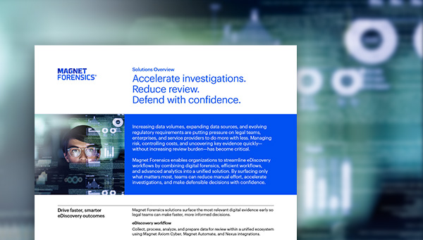 eDiscovery Solutions Brief: Accelerate investigations. Reduce review. Defend with confidence.