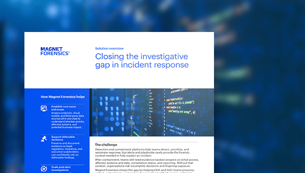 Closing the investigative gap in incident response for security leaders